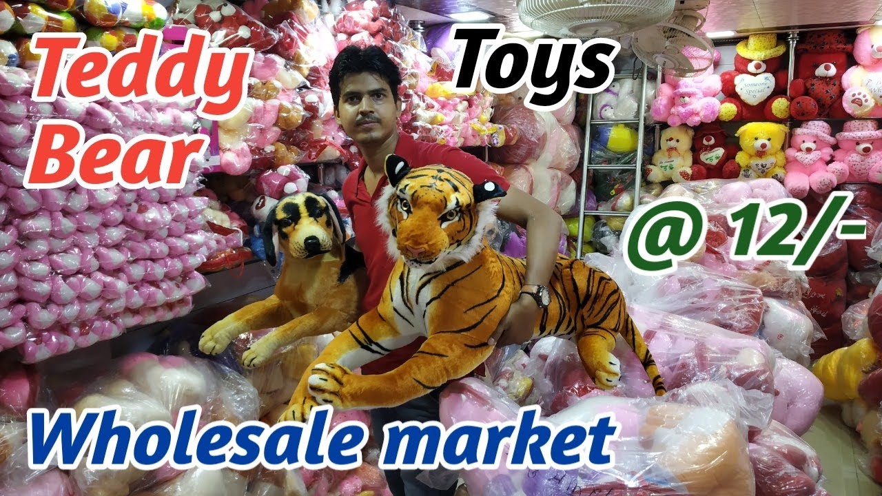 Teddy Bear wholesale market  !! Toys wholesale market Delhi  !!  Teddy Bear Market in India