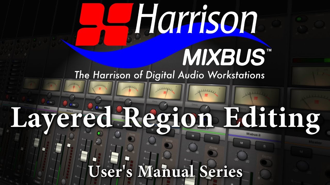 Harrison Mixbus:  Layered Region Editing