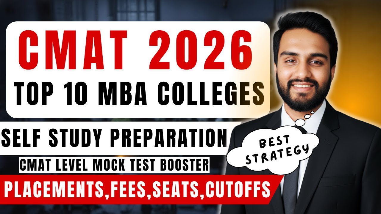 CMAT 2026: How To Self Prepare To Target Top 10 MBA Colleges