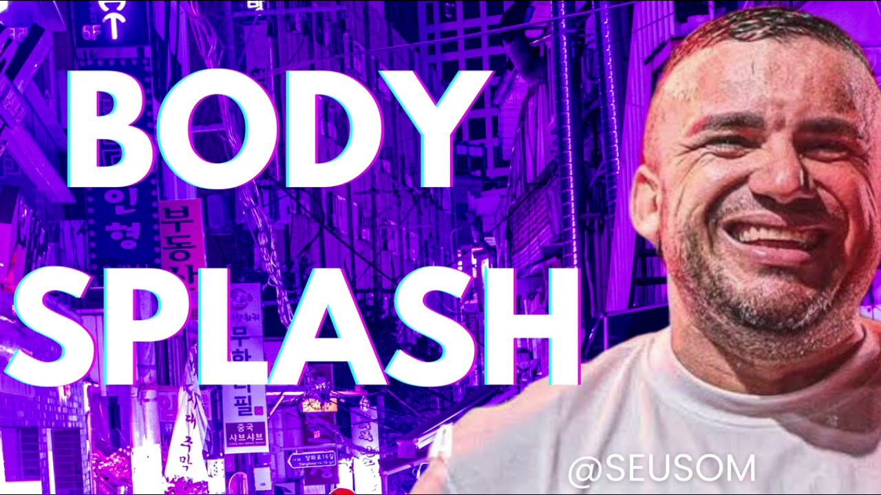 BODY SPLASH - J&Uacute;NIOR VIANNA 