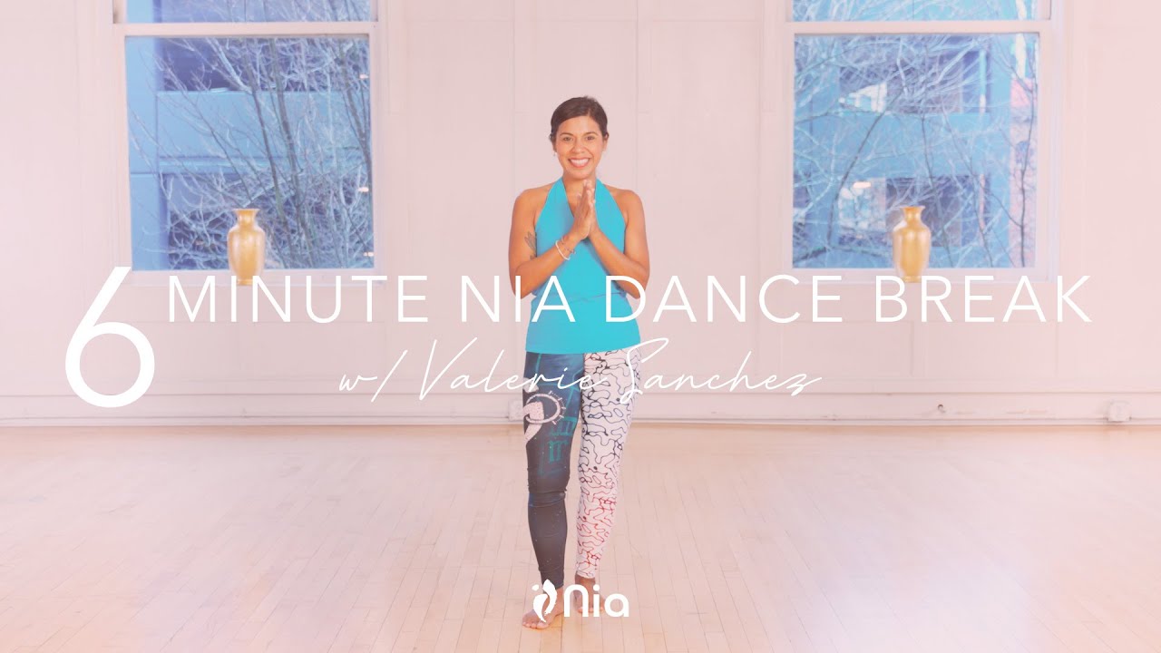 6 Minute Nia® Dance Break with Valerie Sanchez: 