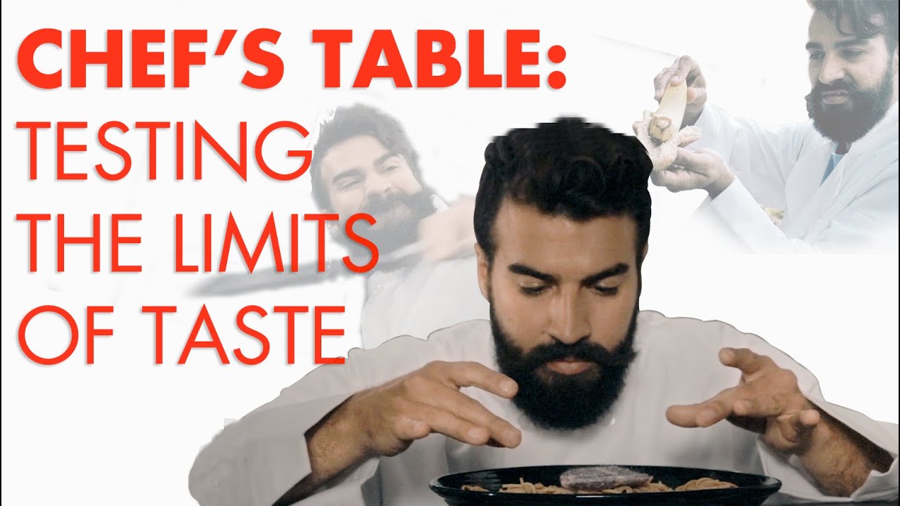 Chef's Table: Testing the Limits of Taste