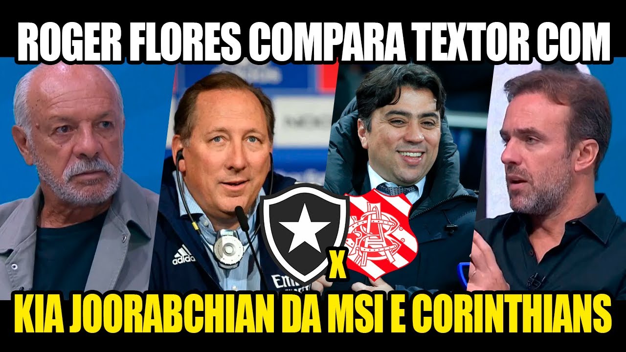 INACREDITÁVEL OU ESTÁ CERTO? ROGER FLORES COMPARA TEXTOR A ESQUEMA DA MSI NO CORINTHIANS EM 2005