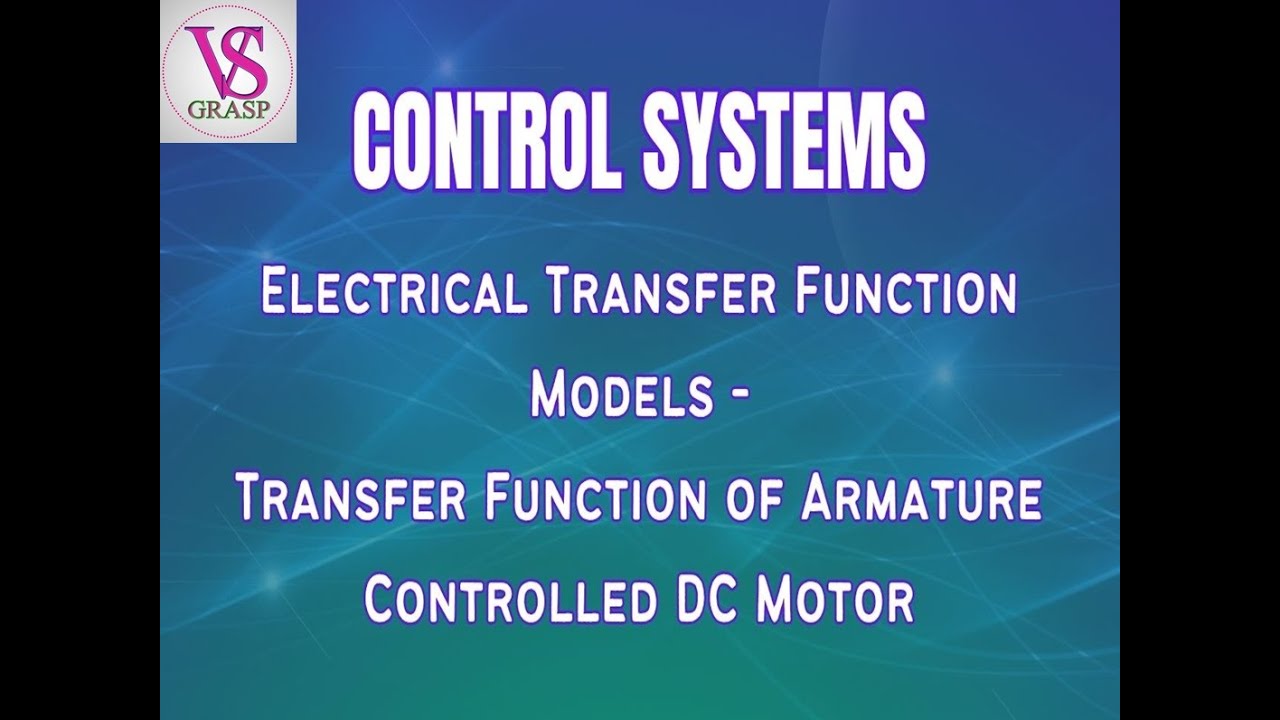 Control System   Transfer Function of Armature Controlled DC Motor in Tamil