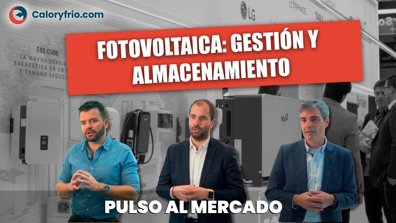 Pulso al Mercado de la Fotovoltaica: Gestión de la energía y almacenamiento
