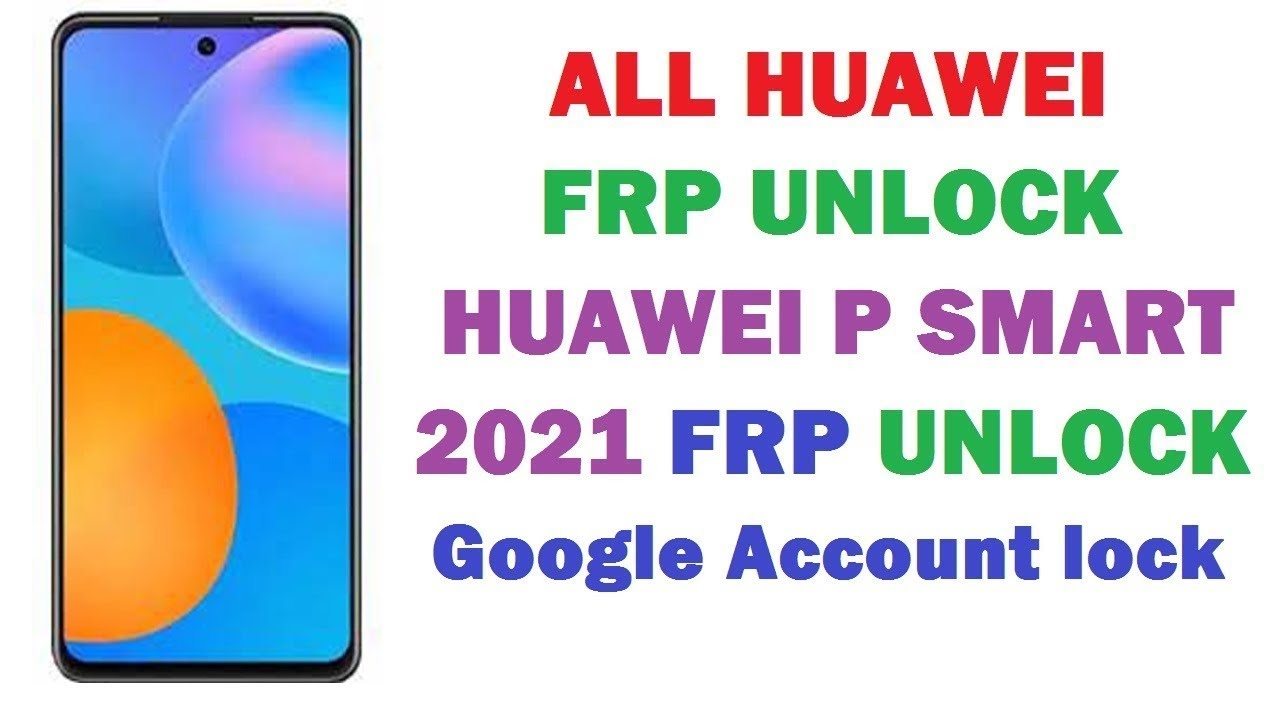 Huawei P Smart 2021 Bypass Google Account Android 10 Without PC