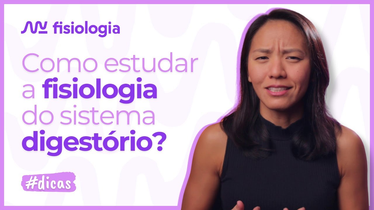 💡DICAS para estudar a FISIOLOGIA DO SISTEMA DIGESTÓRIO | MK Fisiologia #dicas