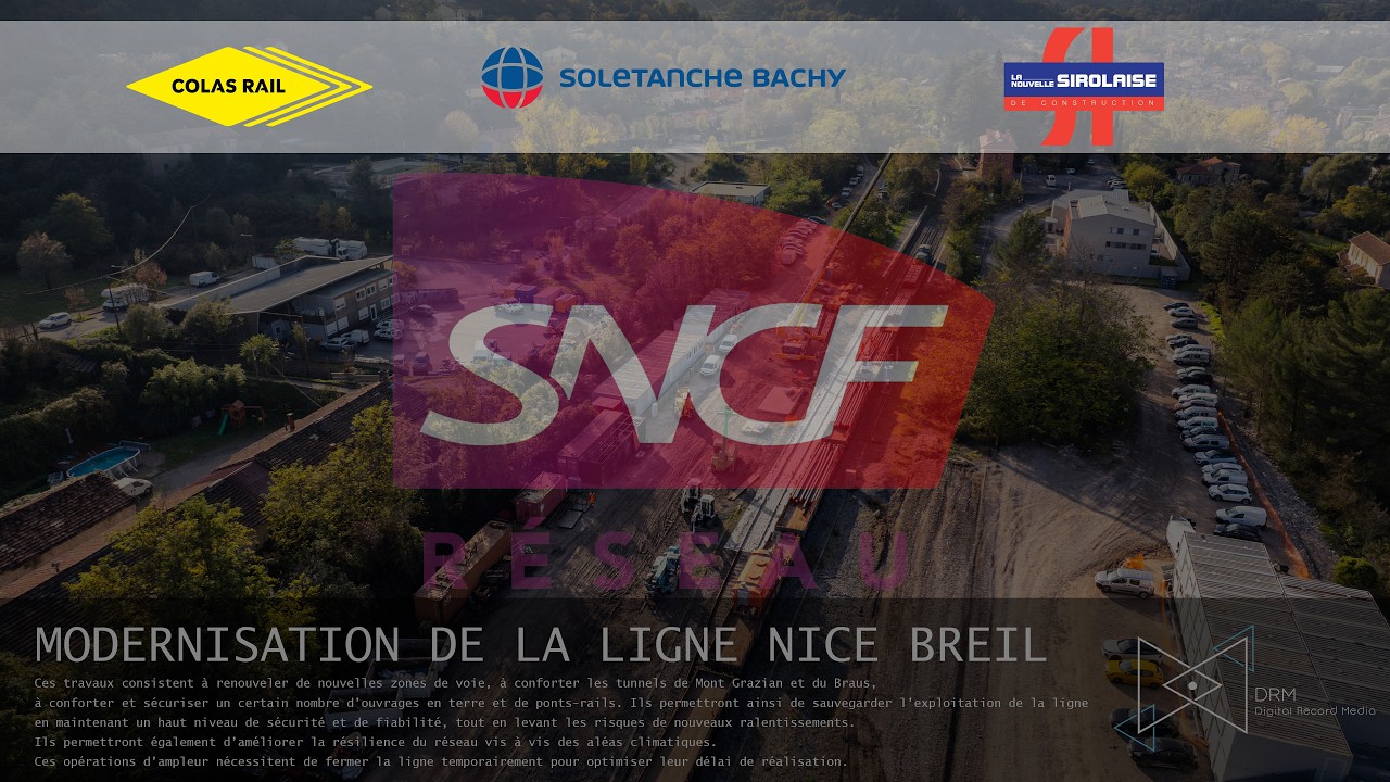 2024 - 2025 MODERNISATION DE LA LIGNE NICE BREIL - Travaux dans les tunnels du Braus et de Grazian