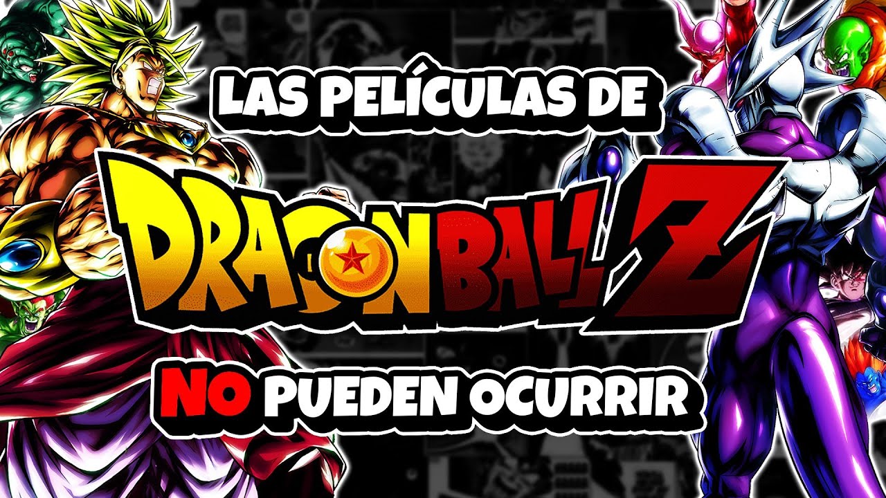 Por Ésto Las Películas de DBZ NO Pueden Ocurrir - Documental