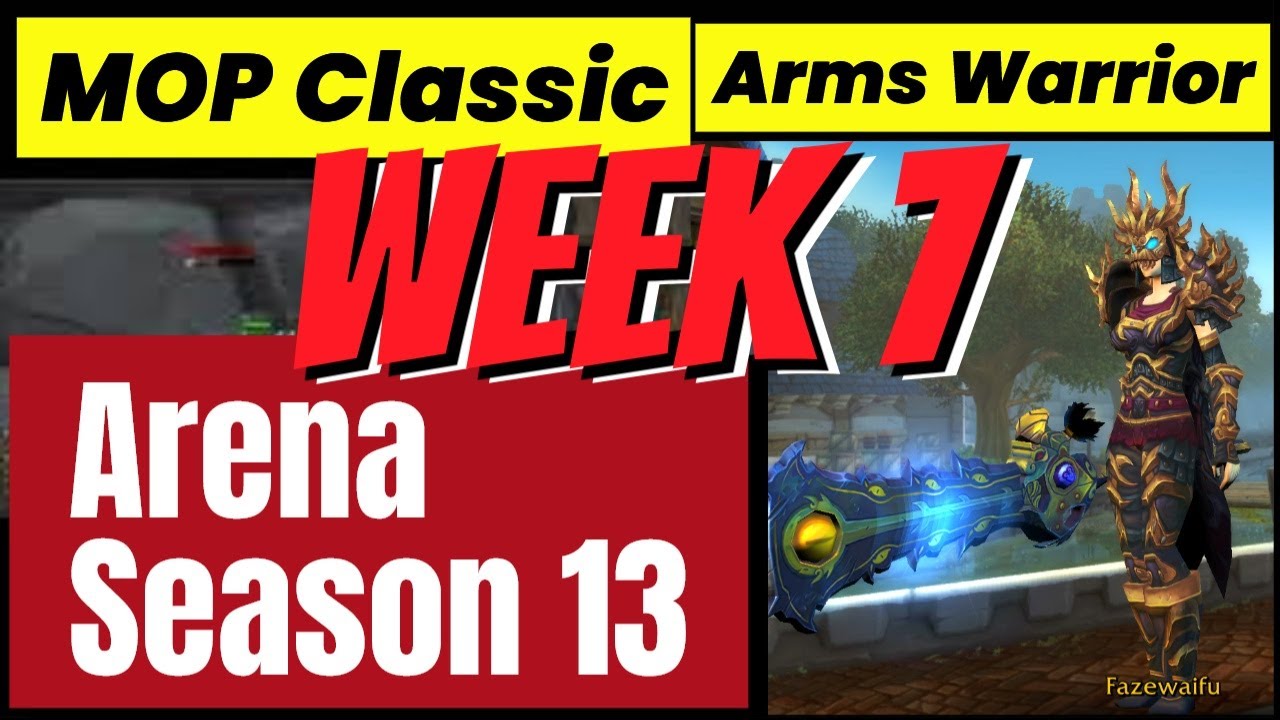 01-20-2026 Arms Warrior Arena MOP Classic Week 7 Final Week Before Full Conquest Gear