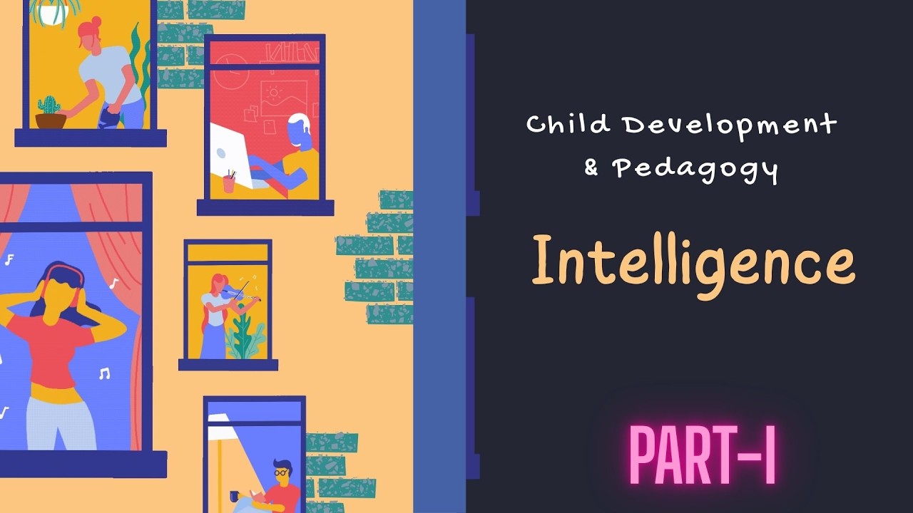 Intelligence Theories and Test (Part-I)