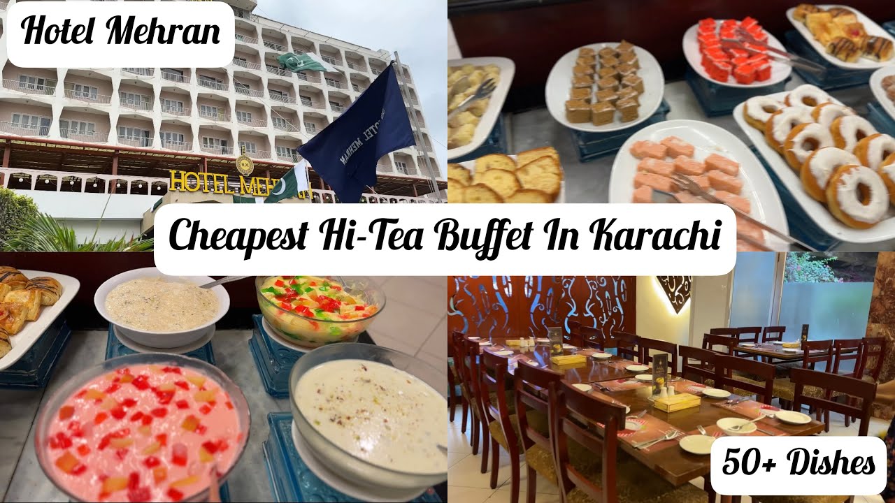 Hotel Mehran Hi-Tea Buffet.