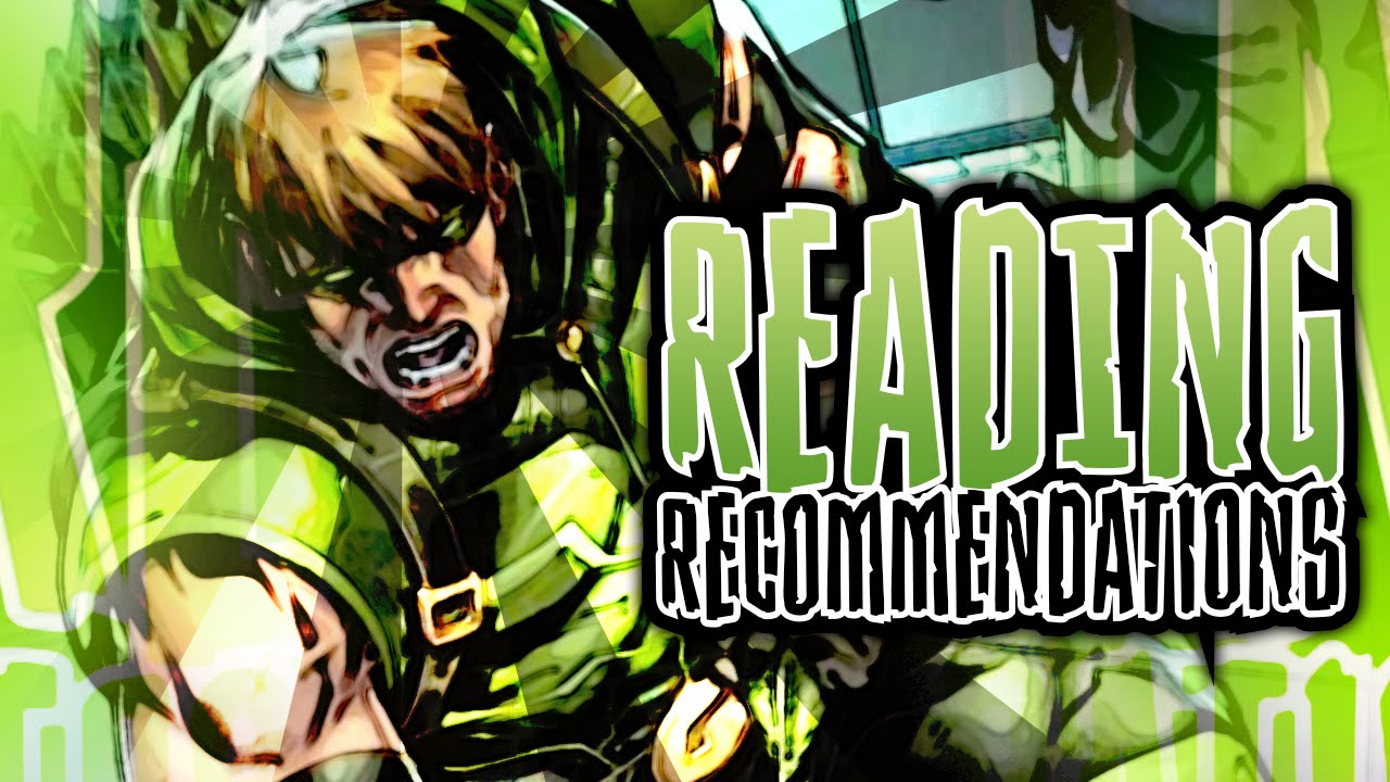 Reading Recommendations - 01 - Green Arrow
