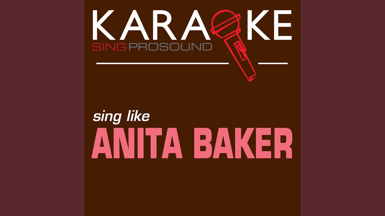 Good Enough (Karaoke Instrumental Version) (In the Style of Anita Baker)