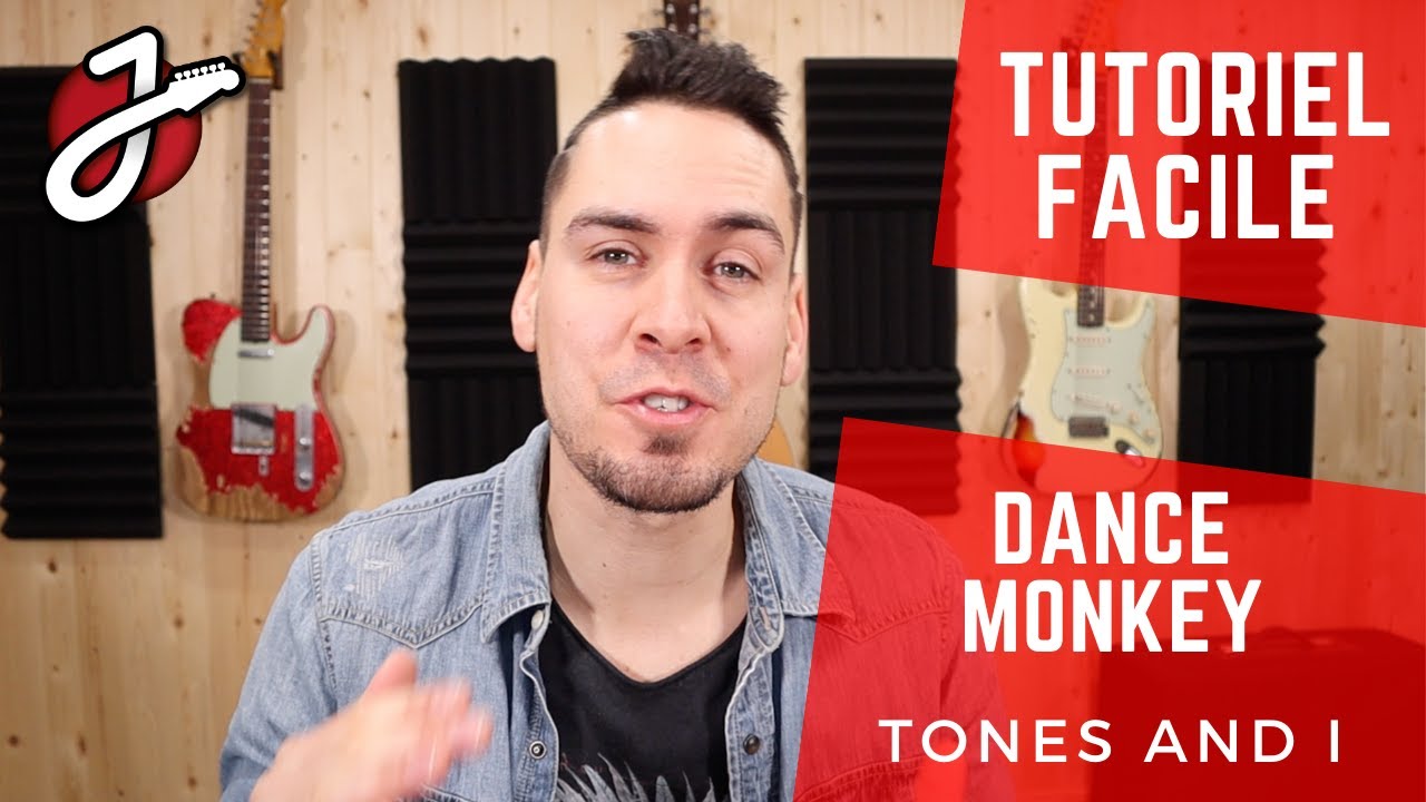 APPRENDRE « DANCE MONKEY » DE TONES AND I À LA GUITARE - Cours de guitare - Tutoriel et Tablature