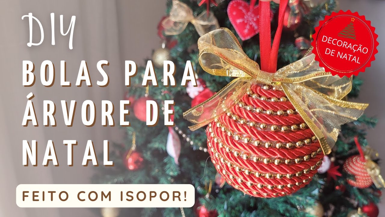 Muito fácil de fazer! Bolas de Natal com isopor / DIY / Faça Você Mesmo - #DECORAÇÃO DE NATAL Nº3