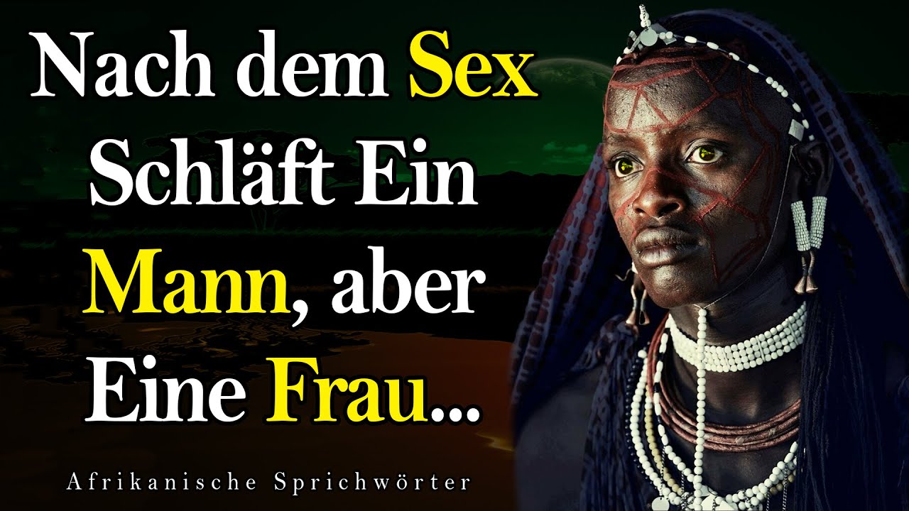 Kurze, aber sehr genaue Sprichwörter der Afrikanischen Stämme | Zitate und Aphorismen