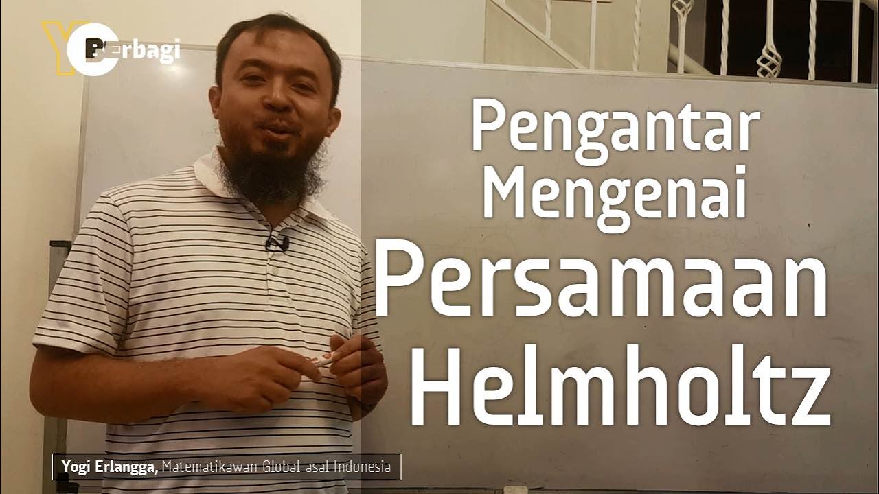 EducatiONline | Apa sih Persamaan Matematika Helmholtz itu?