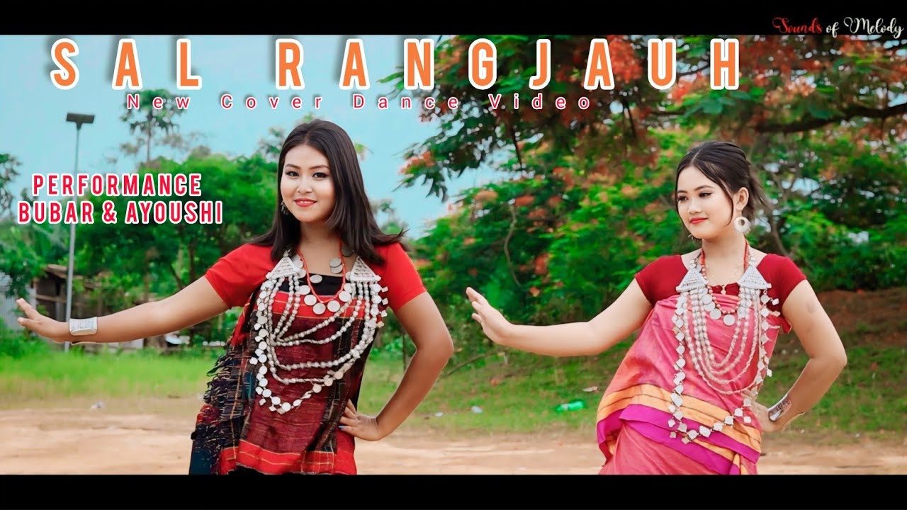 SAL RANGJAUH || NEW COVER DANCE VIDEO| PERFORMANCE BY AYOUSHI & BUBAR | #SOUNDSOFMELODYTEAM