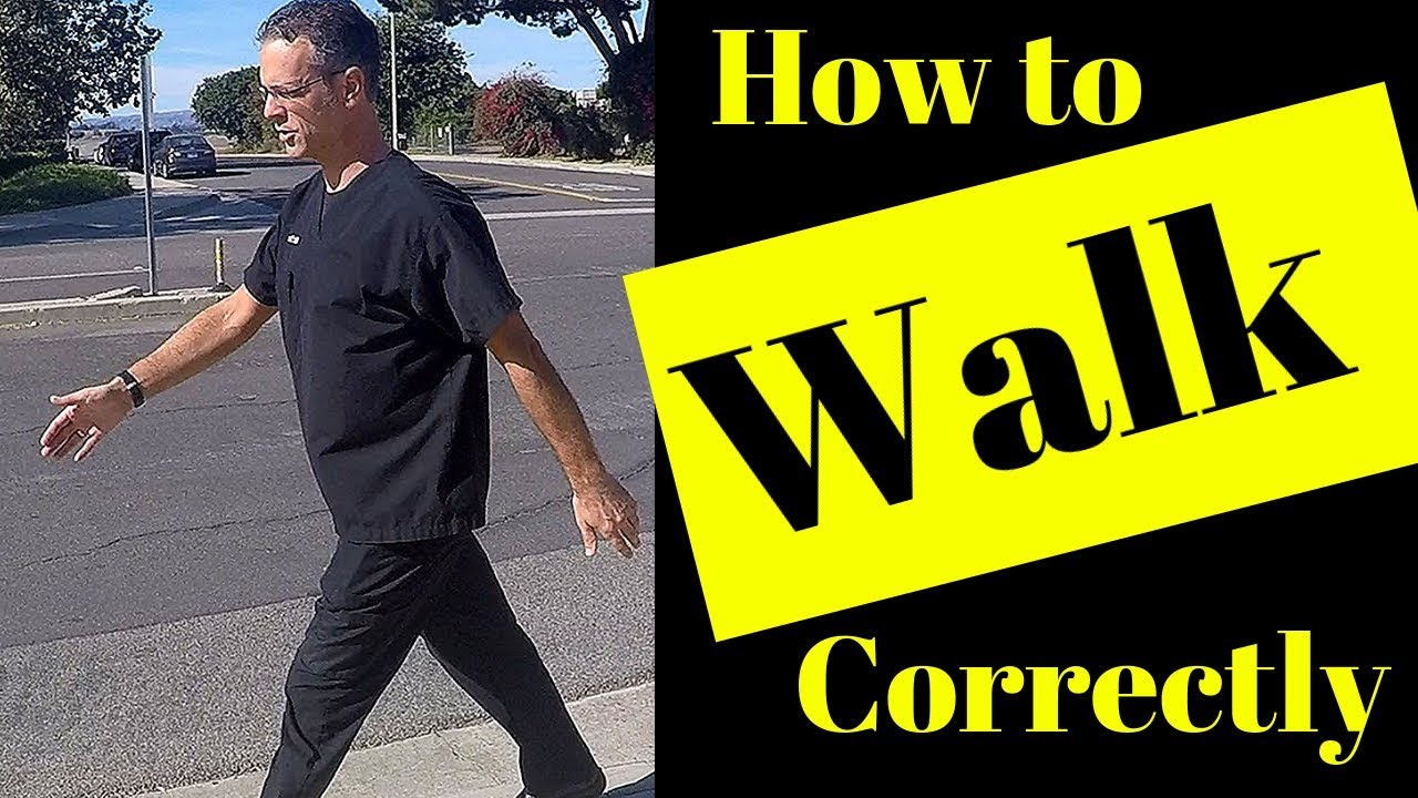 How to Walk Correctly
