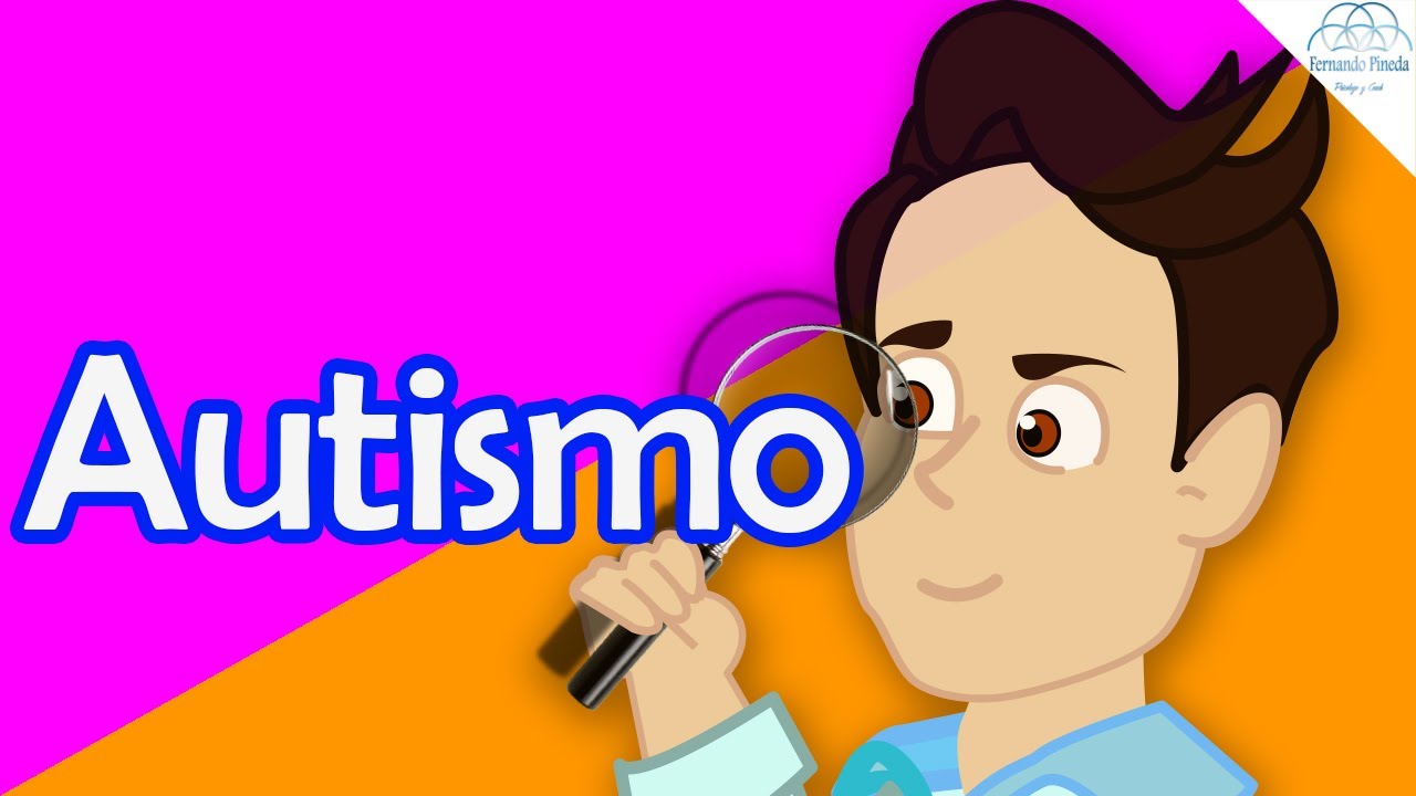Lo Básico que SÍ o SÍ DEBES SABER sobre Espectro Autista