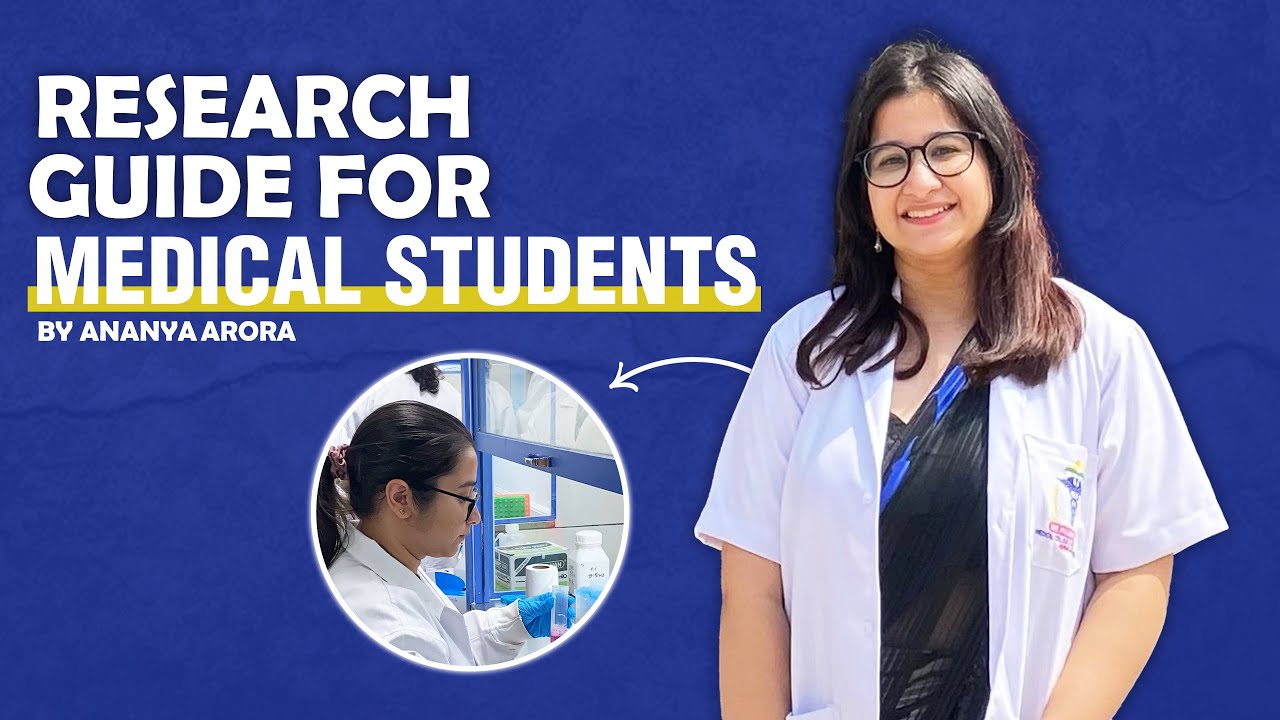 Research Guide for Medical Students | How MBBS Students can do Research by Ananya Arora | MBBS NEET