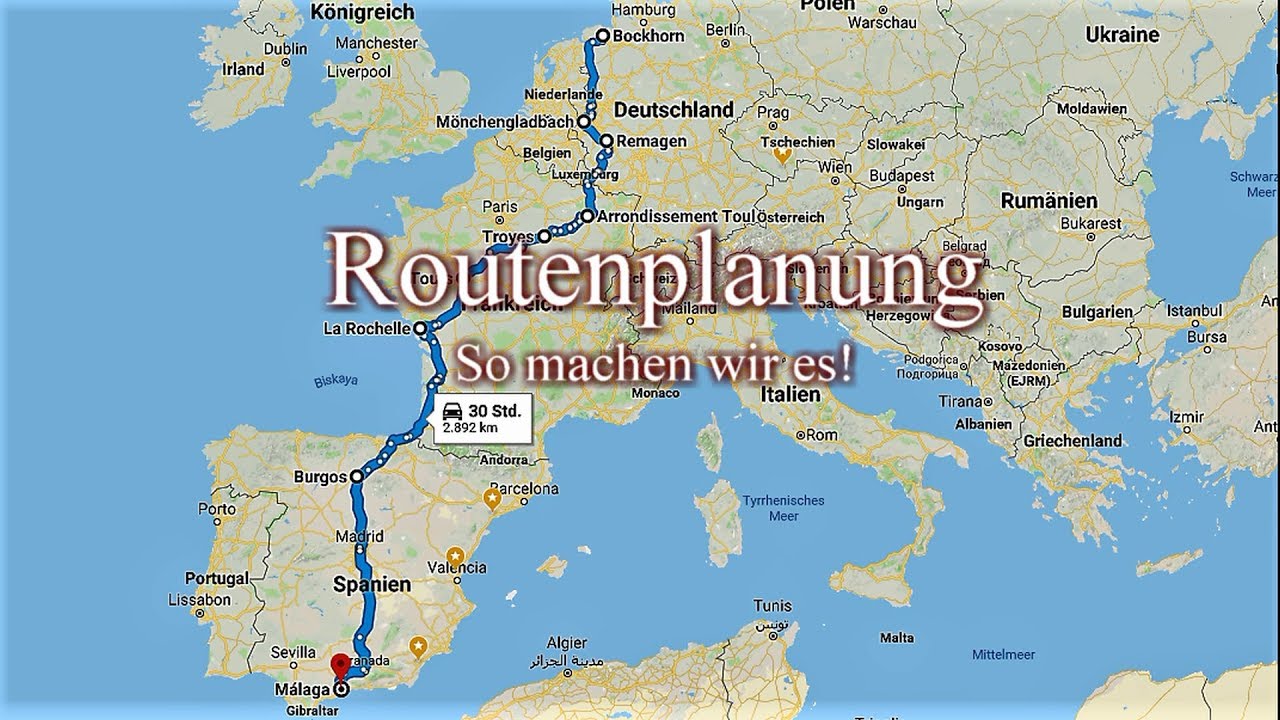 Routenplanung!  So planen wir unsere Route!