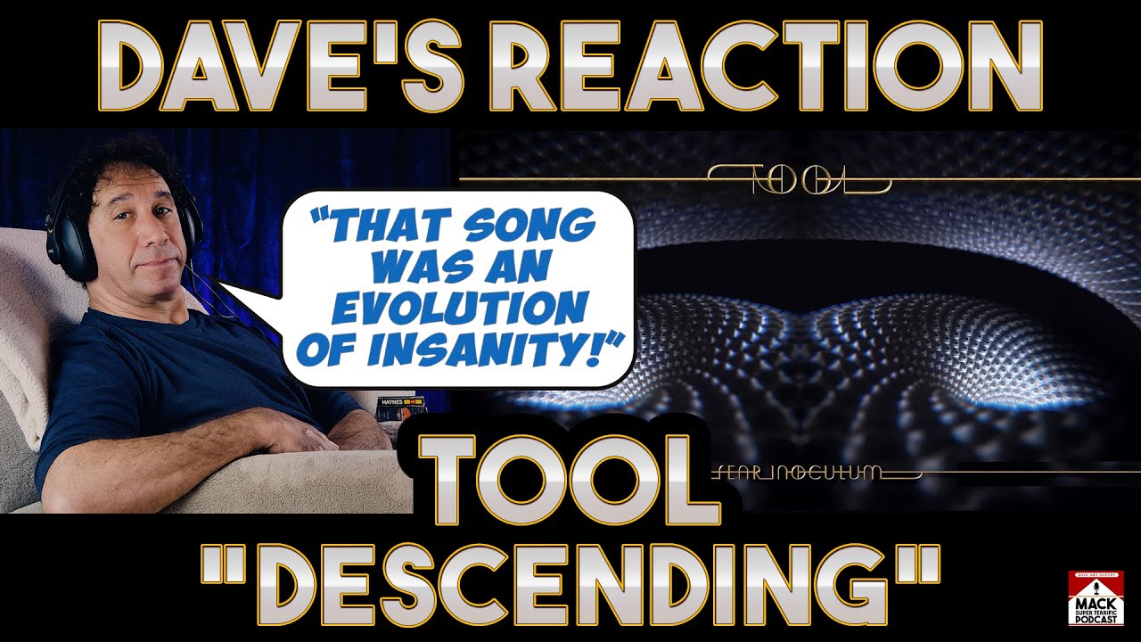 Dave's Reaction: Tool — Descending