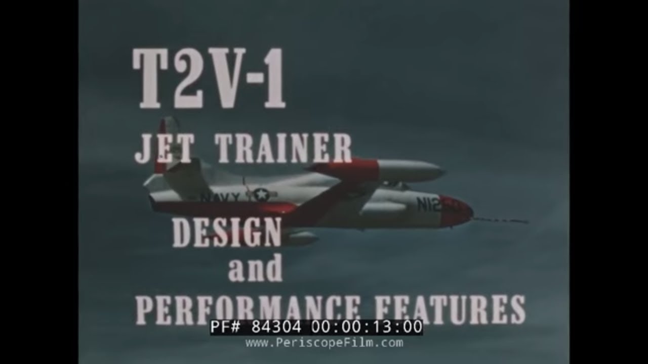 LOCKHEED T2V-1 JET TRAINER / T-1 SEASTAR U.S. NAVY TRAINING PLANE PERFORMANCE FEATURES 84304