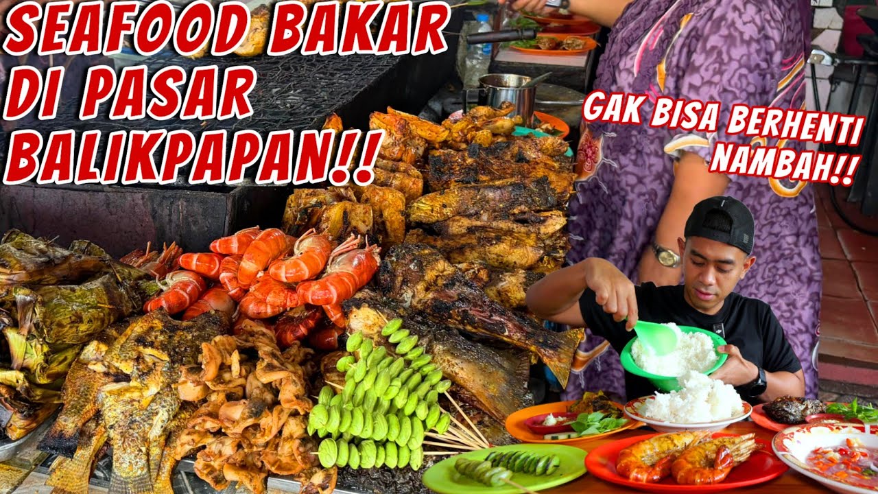MUKBANG SEAFOOD BAKAR LEGENDARIS DI BALIKPAPAN!!