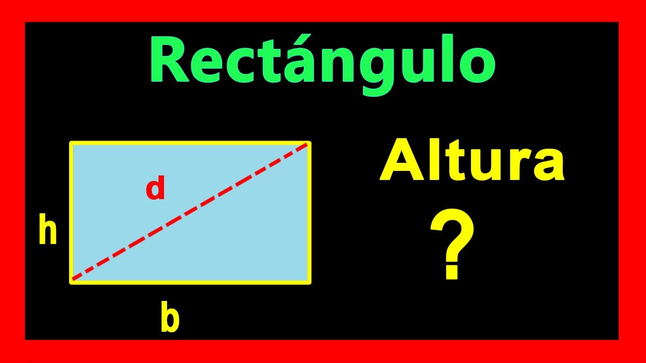✅👉 Altura de un Rectangulo teniendo la Diagonal y la Base