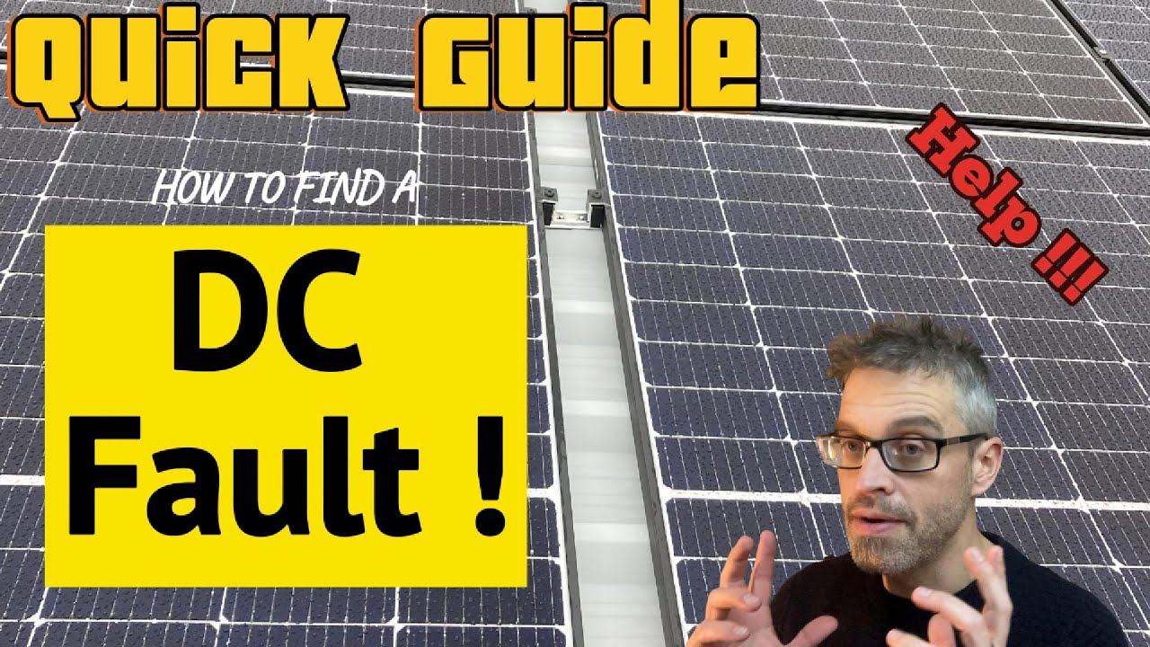 DC Fault Troubleshooting: How to Find and Fix Solar PV System Issues Quickly - Justin Dring