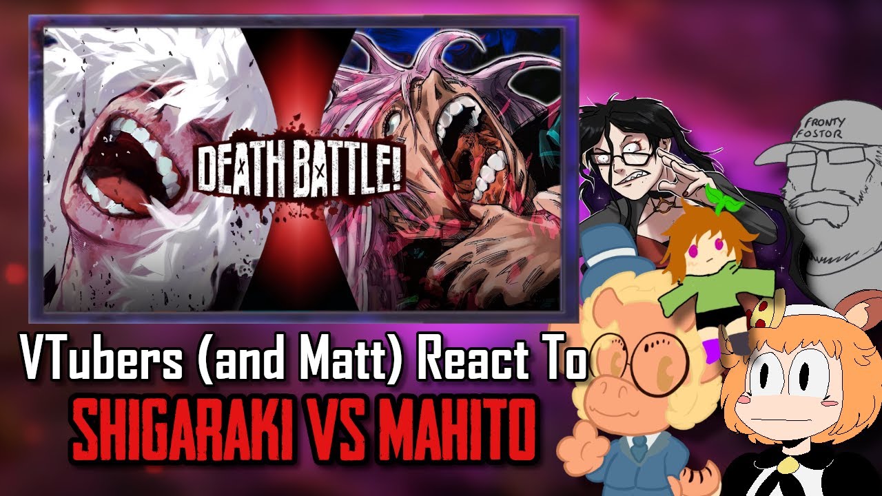 You really gotta hand it to them - VTubers (and Matt) React to Death Battle - Shigaraki vs Mahito