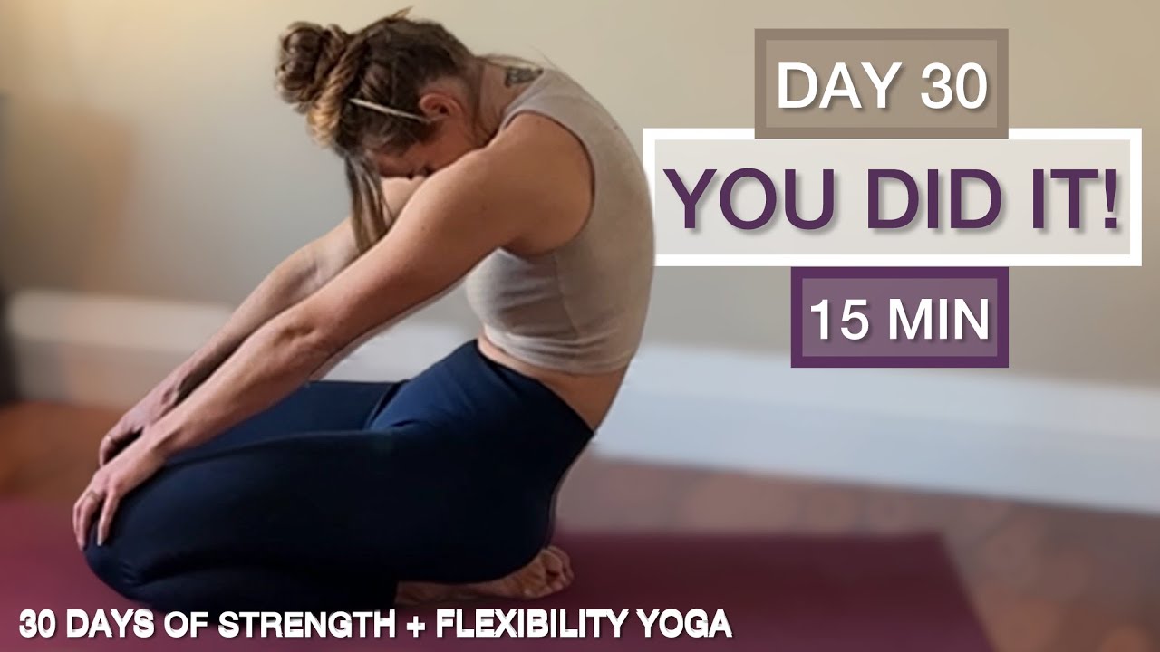 Day 30: Soothing Celebration & Reflection - 30 Days of Strength & Flexibility Yoga