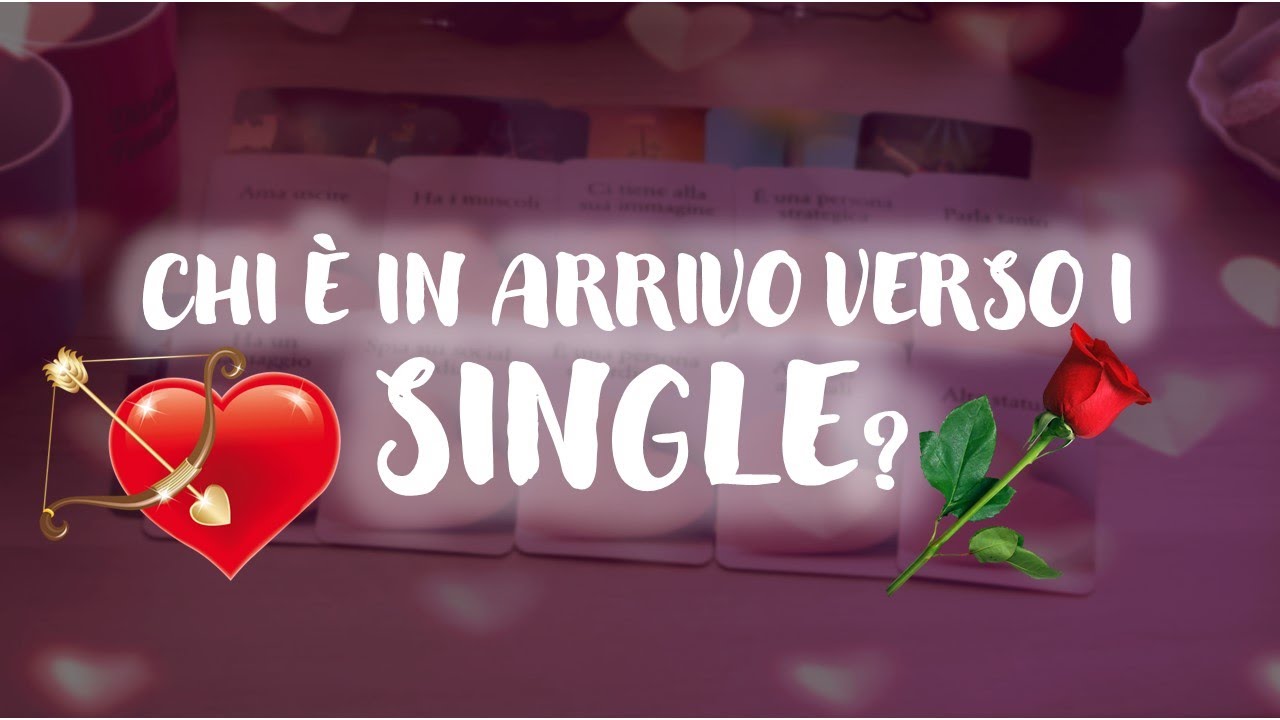 Per chi è SINGLE 💘 Chi è in arrivo verso di voi? Lettura collettiva 🔮