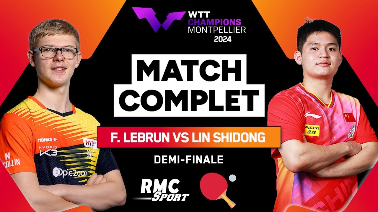 Match complet : La démonstration de Félix Lebrun contre Lin Shidong (WTT Champions Montpellier 2024)