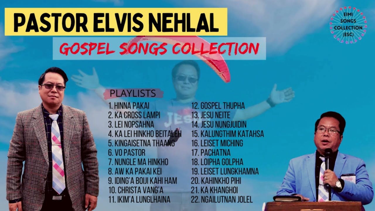 Nehlal Haokip &bull; Pastor Elvis Nehlal &bull; Gospel Songs Collection &bull; @pastorelvisnehlal8660 &hearts;️Hinna Pakai