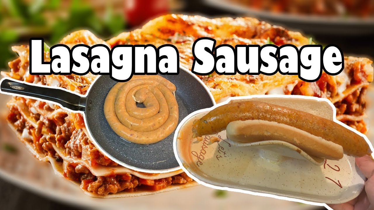 Lasagna Sausage