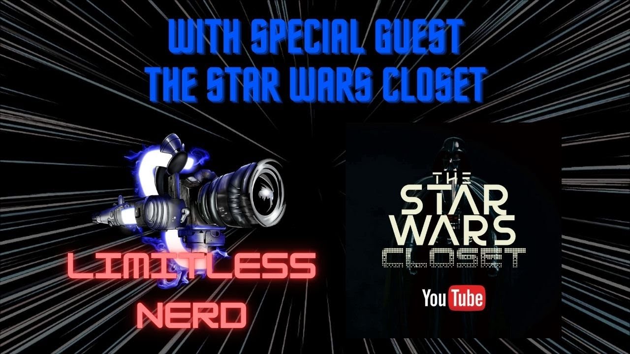 The Star Wars Closet Interview (Limitless Nerd Episode 5)