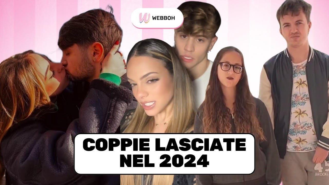 COPPIE CREATOR CHE SI SONO LASCIATE NEL 2024