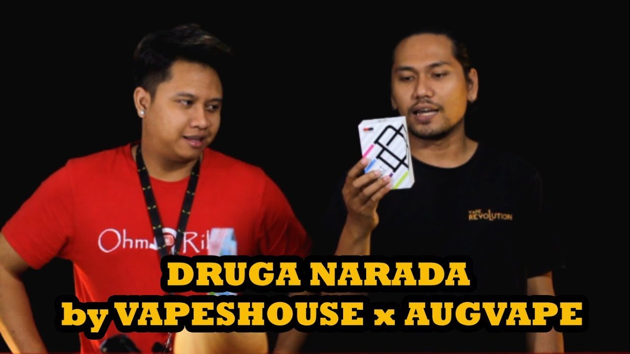 DRUGA NARADA by VAPESHOUSE x AUGVAPE