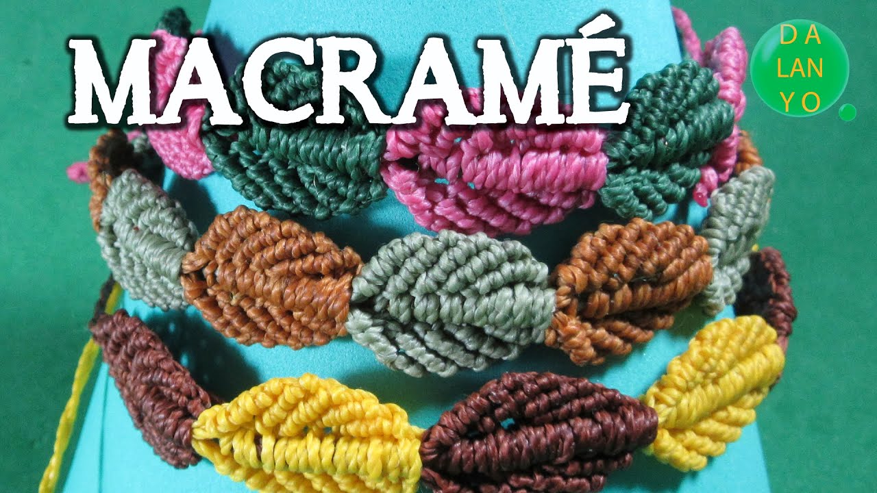 Pulsera de hojas | Macramé |Tutorial paso a paso |