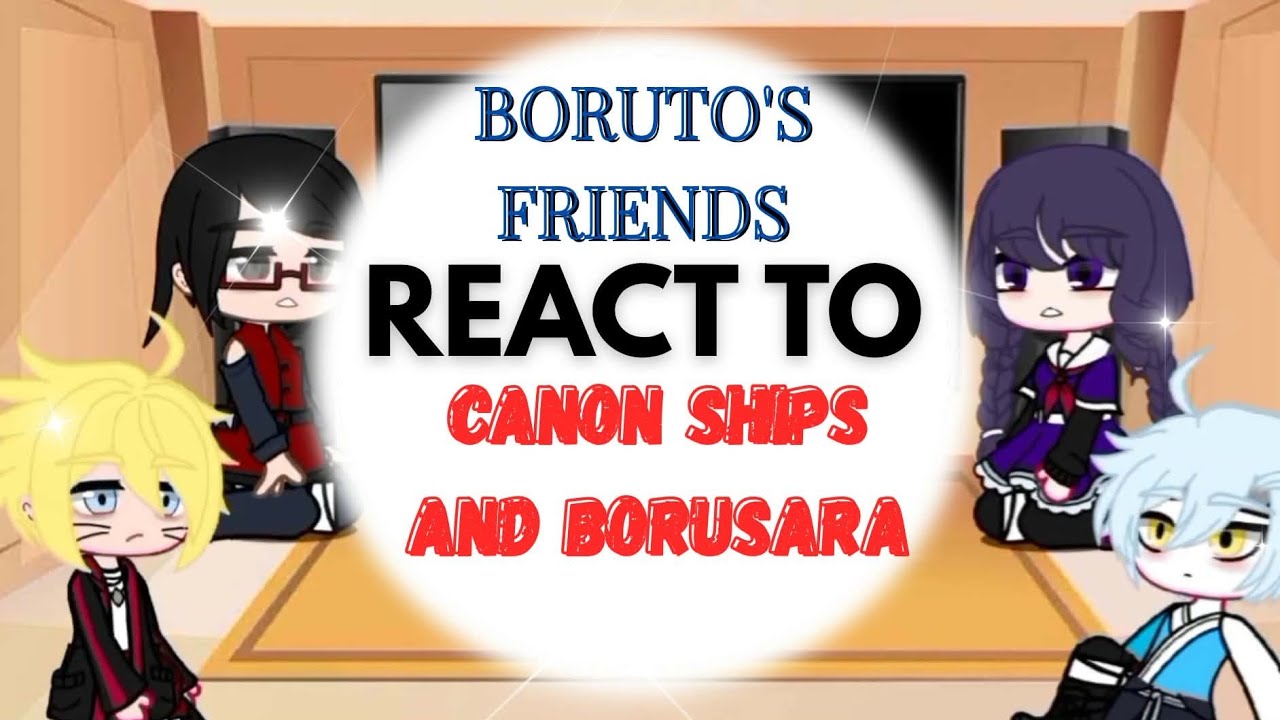 ✅Friend's Of💚 Boruto / React💚To Borusara And Cannon Ships|  /  Full HD Video ] ✅