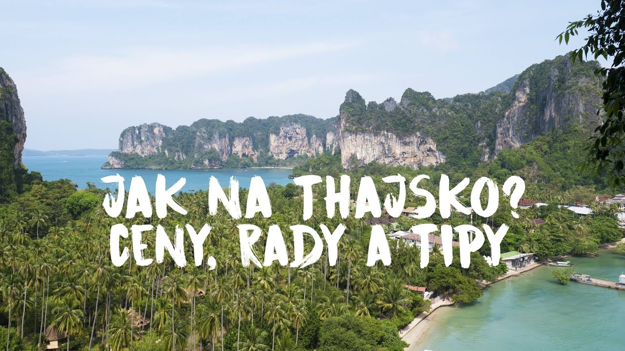 Thajsko | ceny, rady a tipy | tohle mus&iacute;&scaron; vidět!