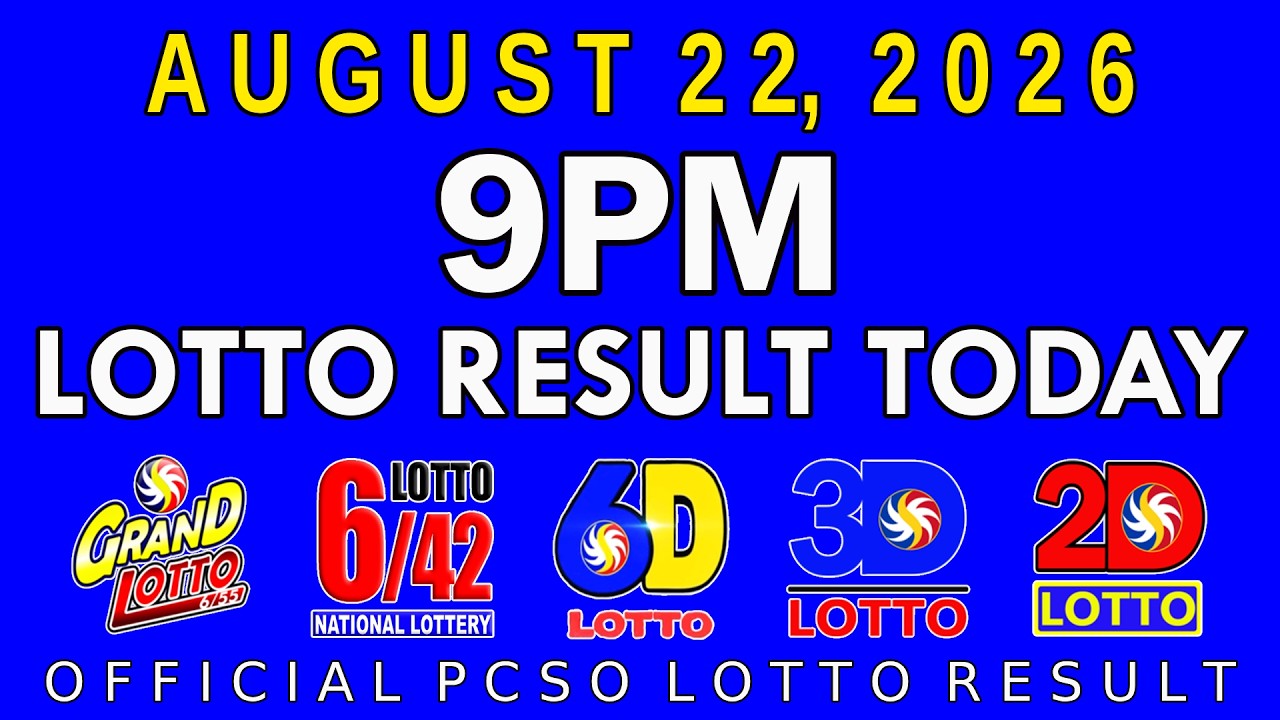 9pm Lotto Result Today August 22 2026 PCSO