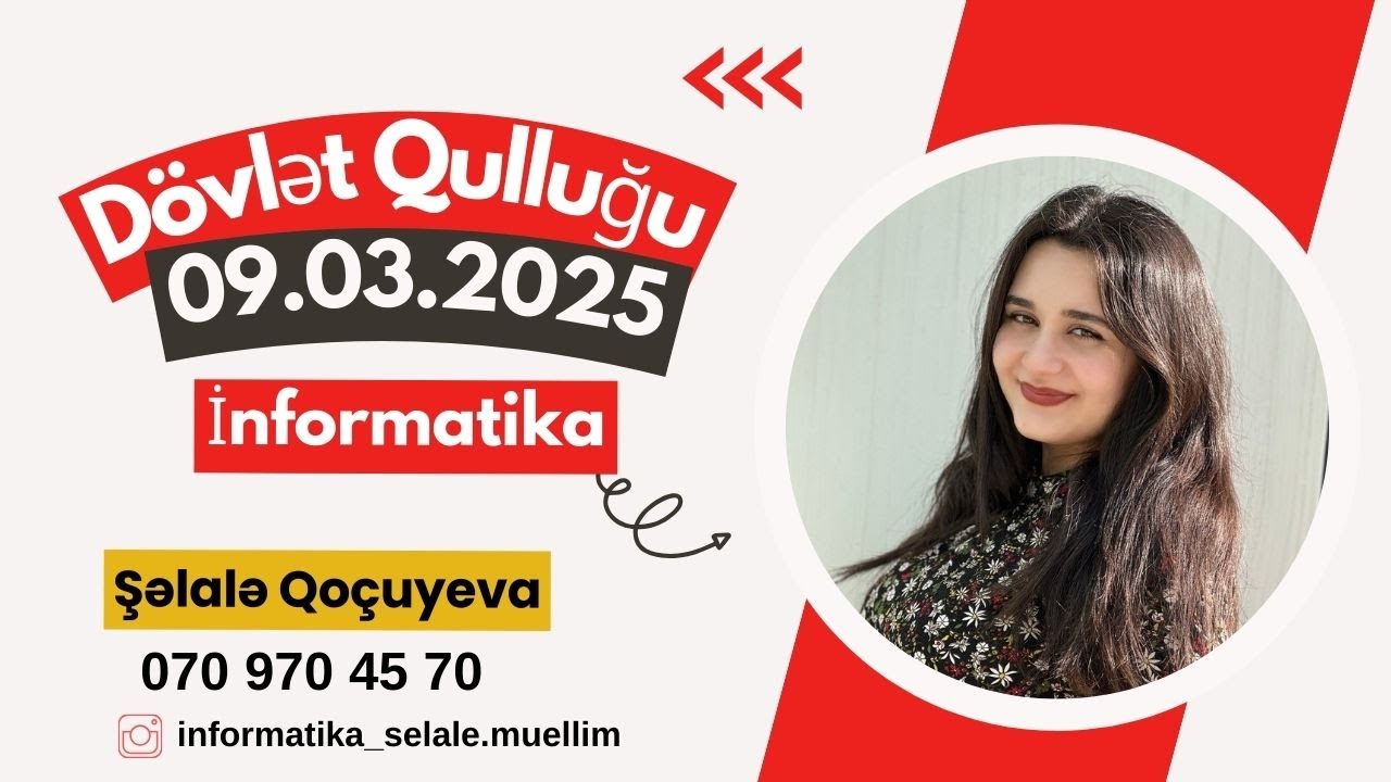 09.03.2025 Dövlət Qulluğu - İnformatika qəbul sualları izah