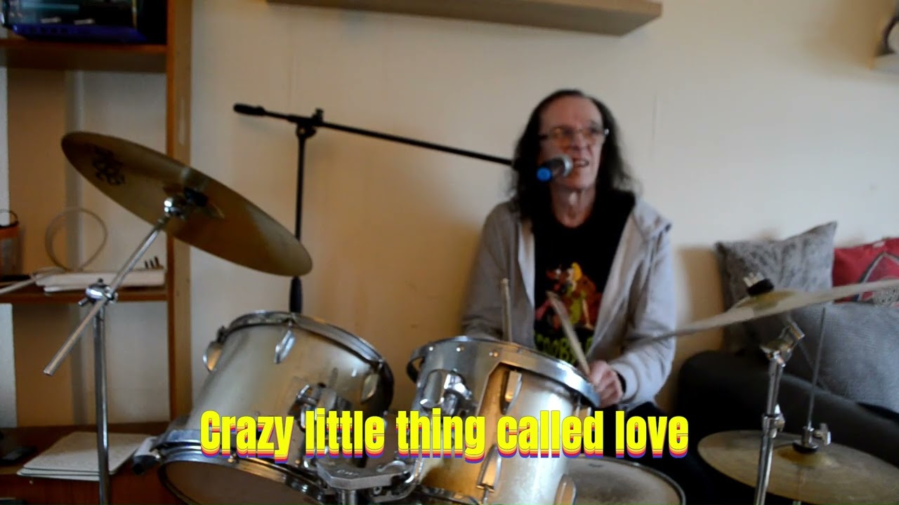 Did a queen song Drums and vocals, Crazy Little thing called Love