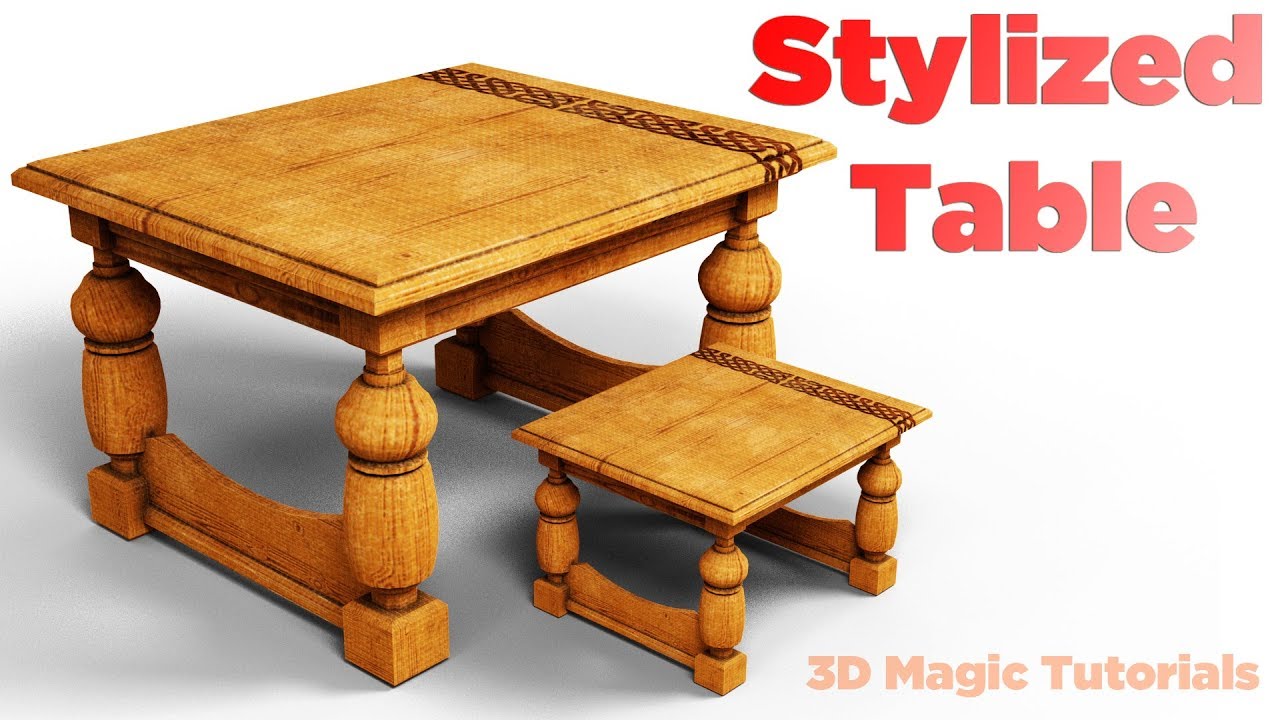 Maya 2019 - How to model a Stylized Table