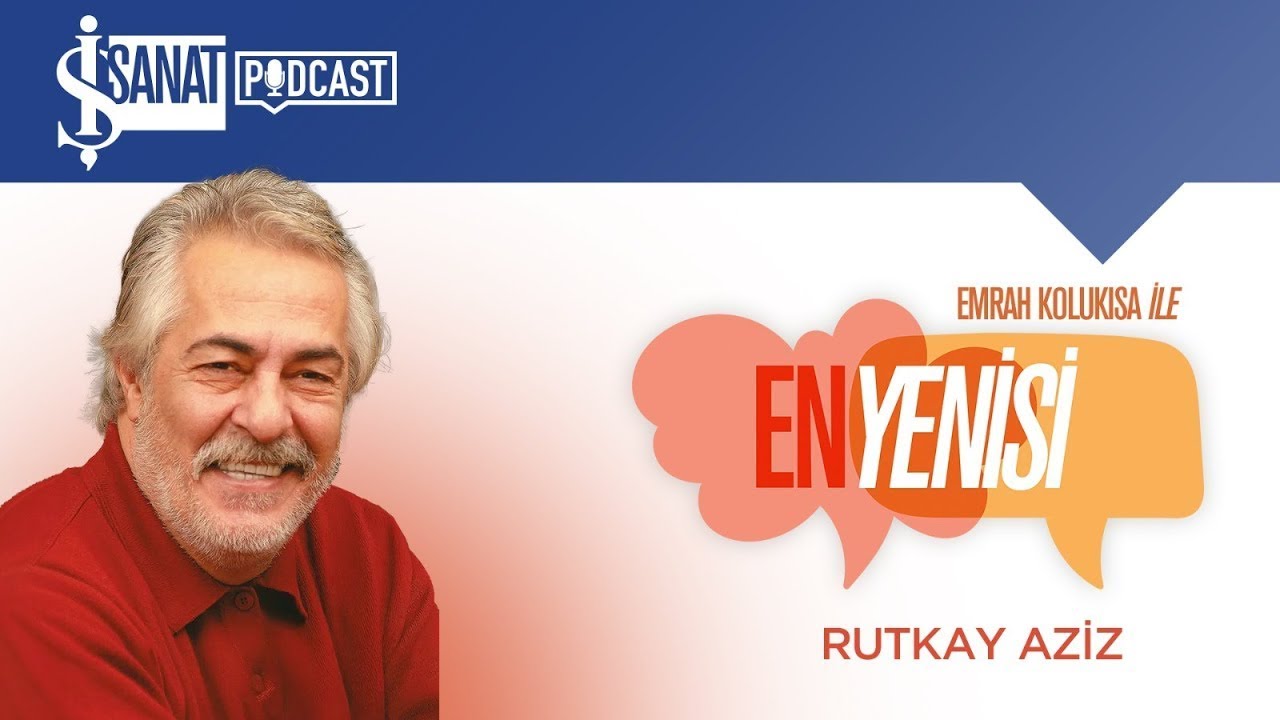 En Yenisi | Rutkay Aziz
