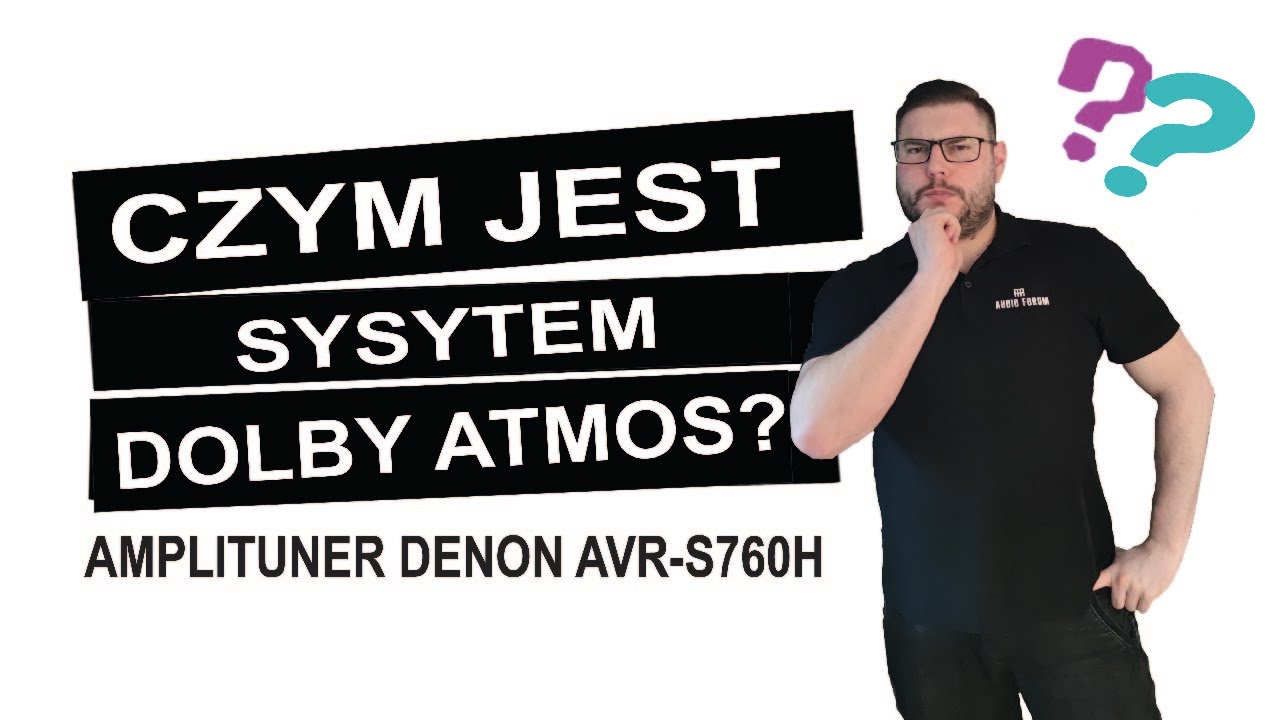 Co to jest Dolby Atmos? Amplituner Kina Domowego Denon AVR-S760h